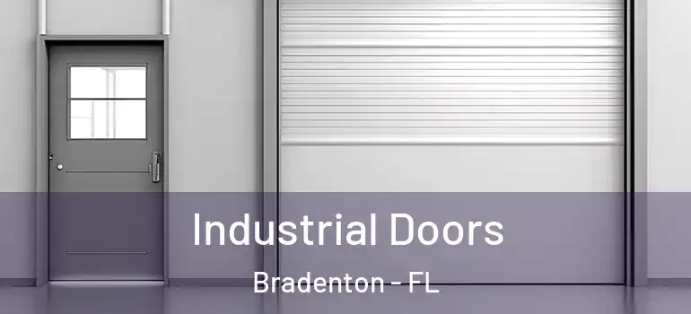 Industrial Doors Bradenton - FL