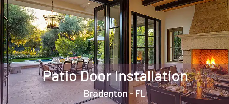 Patio Door Installation Bradenton - FL