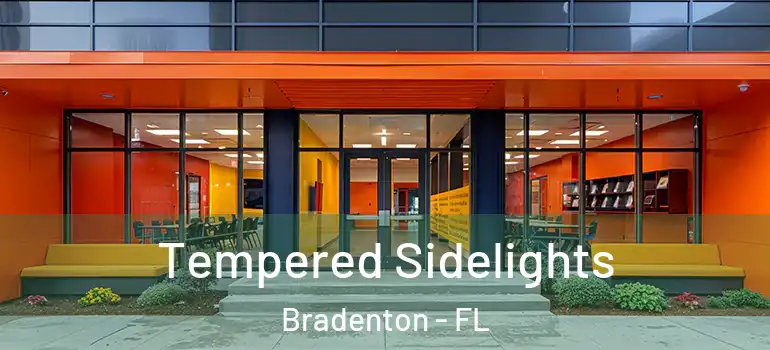 Tempered Sidelights Bradenton - FL